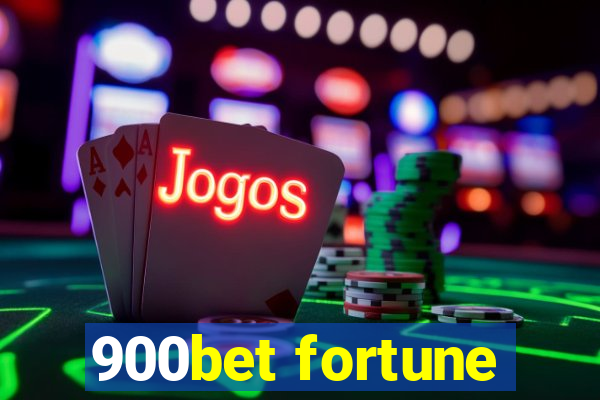 900bet fortune